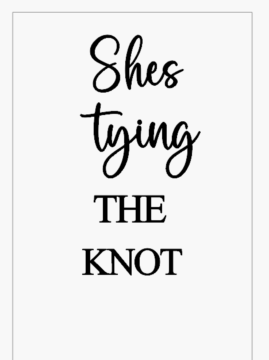 Custom Cut Words "Forever Mrs. Smith" "She's tying the knot"