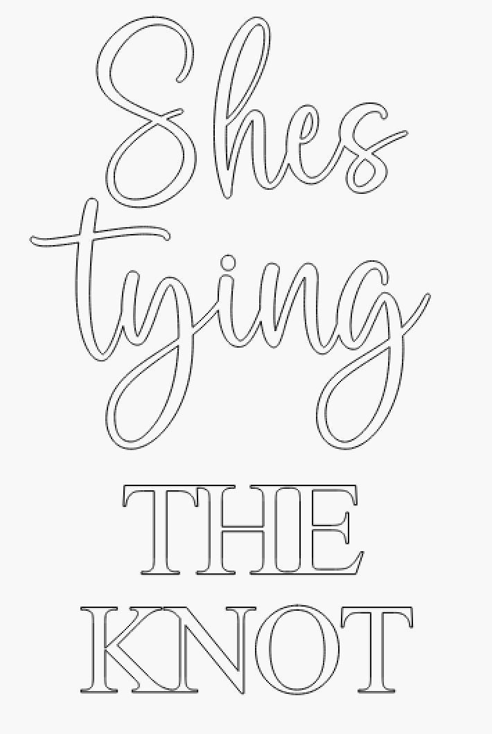 Custom Cut Words "Forever Mrs. Smith" "She's tying the knot"